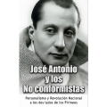 JOSÉ ANTONIO Y LOS NO CONFORMISTAS